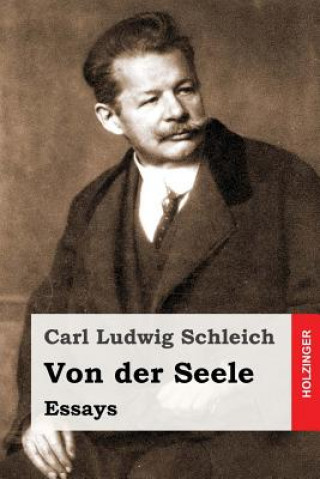 Βιβλίο Von der Seele: Essays Carl Ludwig Schleich