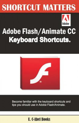 Carte Adobe Flash/Animate CC Keyboard Shortcuts U C Books