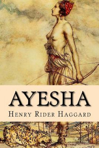 Kniha Ayesha Henry Rider Haggard