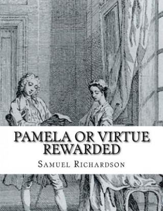 Βιβλίο Pamela or Virtue rewarded Samuel Richardson