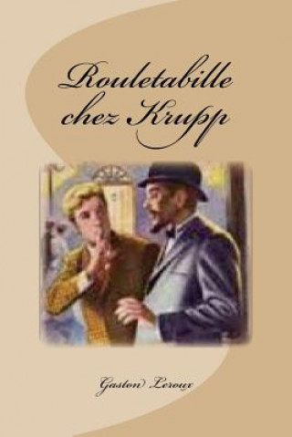 Buch Rouletabille chez Krupp Gaston LeRoux