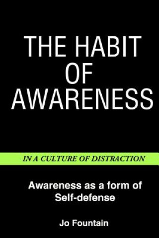 Kniha The Habit Of Awareness: Awareness as a form of self-defense Jo Fountain