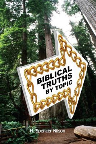 Book Biblical Truths by Topic H Spencer Nilson