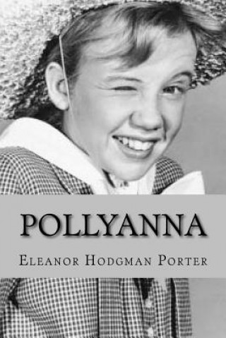 Kniha Pollyanna (English Edition) Eleanor Hodgman Porter