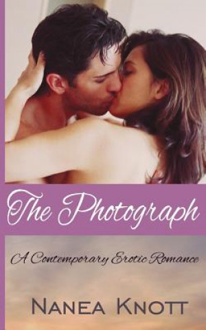 Kniha The Photograph: A Paranormal Erotic Romance Nanea Knott