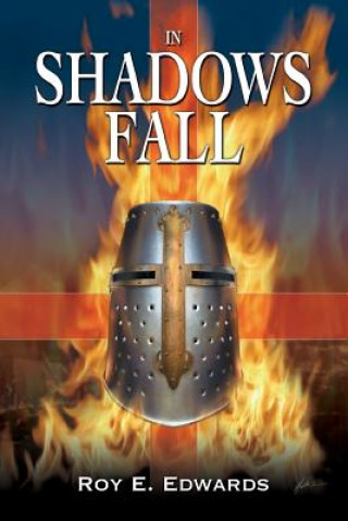 Βιβλίο In Shadows Fall Roy E Edwards