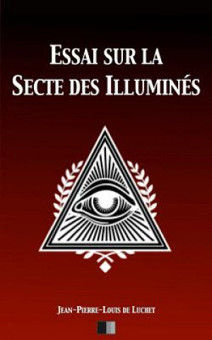 Carte Essai sur la Secte des illuminés Jean-Pierre-Louis De Luchet