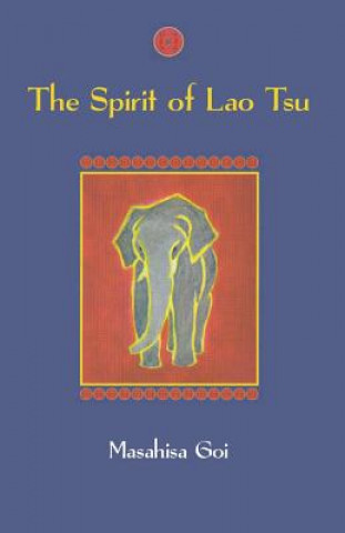 Kniha The Spirit of Lao Tsu Masahisa Goi