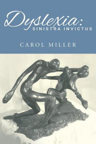 Buch Dyslexia: Sinistra Invictus Carol Miller