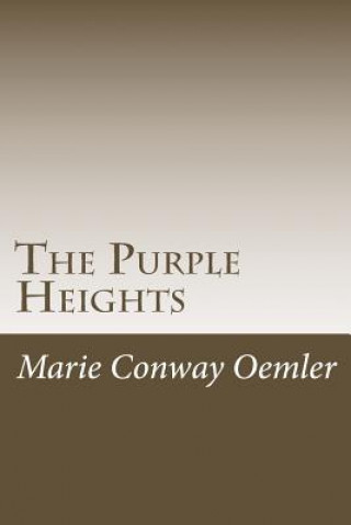 Kniha The Purple Heights Marie Conway Oemler