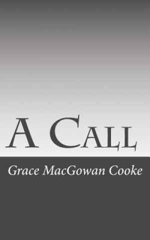 Książka A Call Grace Macgowan Cooke