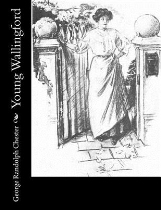 Buch Young Wallingford George Randolph Chester