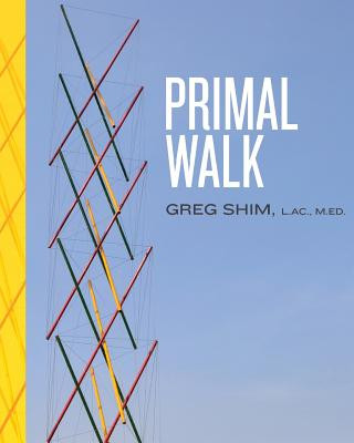 Knjiga Primal Walk Greg Shim