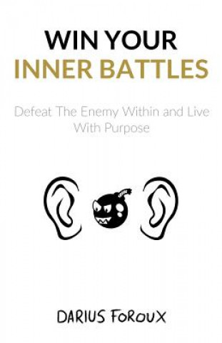 Kniha Win Your Inner Battles Darius Foroux