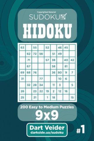 Kniha Sudoku Hidoku - 200 Easy to Medium Puzzles 9x9 (Volume 1) Dart Veider