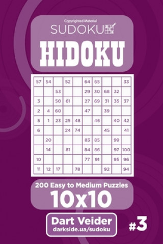 Kniha Sudoku Hidoku - 200 Easy to Medium Puzzles 10x10 (Volume 3) Dart Veider