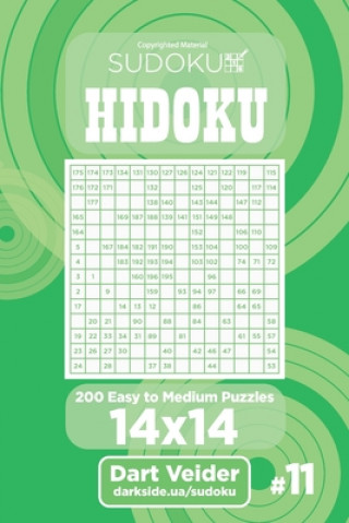 Kniha Sudoku Hidoku - 200 Easy to Medium Puzzles 14x14 (Volume 11) Dart Veider