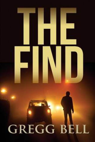 Kniha The Find Gregg Bell