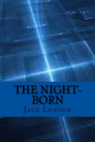 Kniha night-born (Special Edition) Jack London