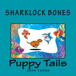 Carte Sharklock Bones: Puppy Tails John Leone