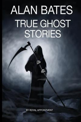 Book True Ghost Stories Alan Bates