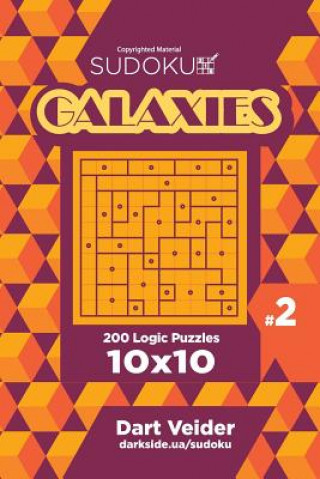 Книга Sudoku Galaxies - 200 Logic Puzzles 10x10 (Volume 2) Dart Veider