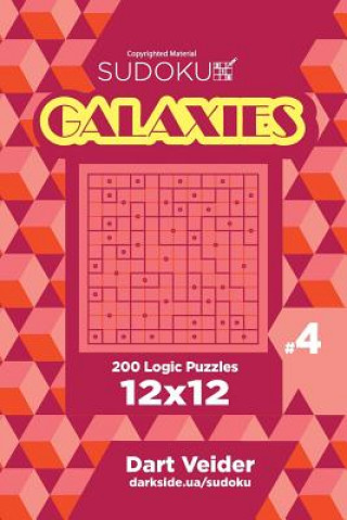 Könyv Sudoku Galaxies - 200 Logic Puzzles 12x12 (Volume 4) Dart Veider