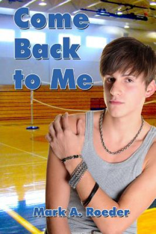 Book Come Back To Me - Large Print Version Mark A Roeder