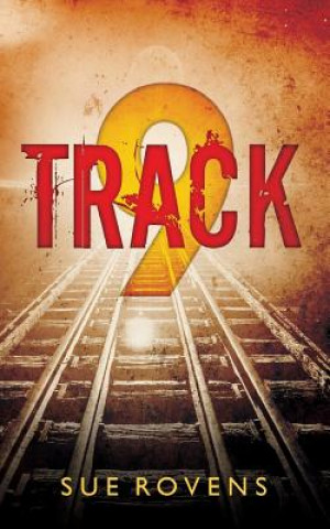 Knjiga Track 9 Sue Rovens