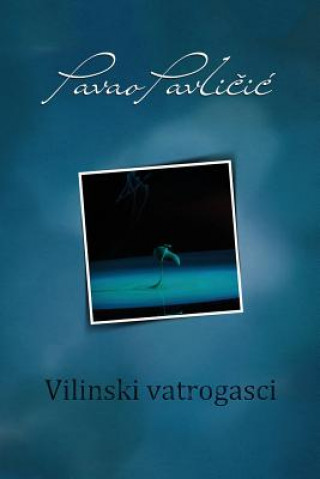 Kniha Vilinski Vatrogasci: Serbian Edition Pavao Pavlicic
