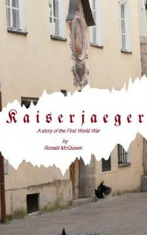 Book Kaiserjaeger Ronald McQueen