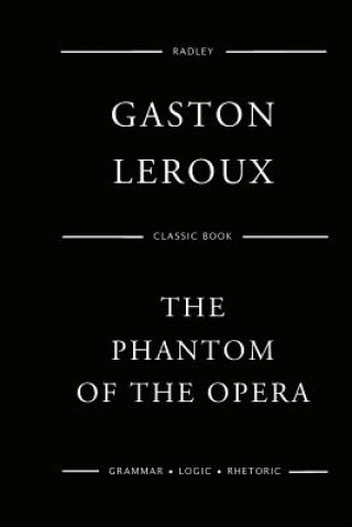 Kniha The Phantom Of The Opera MR Gaston LeRoux