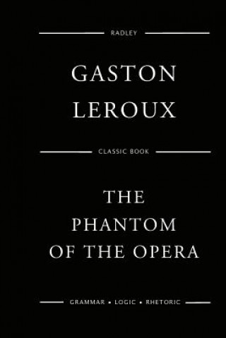 Könyv The Phantom Of The Opera MR Gaston LeRoux