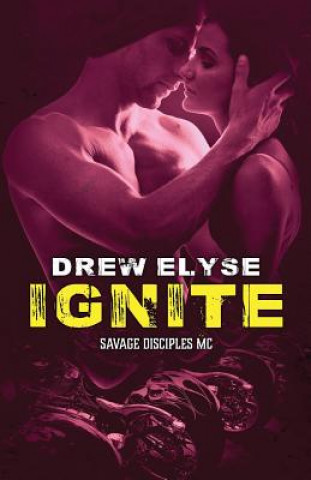 Książka Ignite Drew Elyse