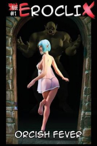 Carte Eroclix #1: Orcish Fever Kanban Studio