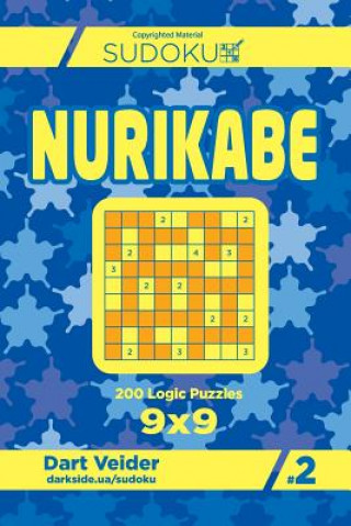 Kniha Sudoku Nurikabe - 200 Logic Puzzles 9x9 (Volume 2) Dart Veider