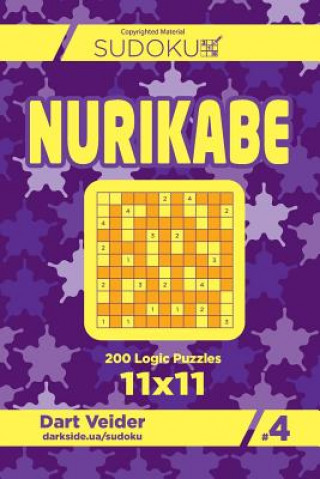 Könyv Sudoku Nurikabe - 200 Logic Puzzles 11x11 (Volume 4) Dart Veider