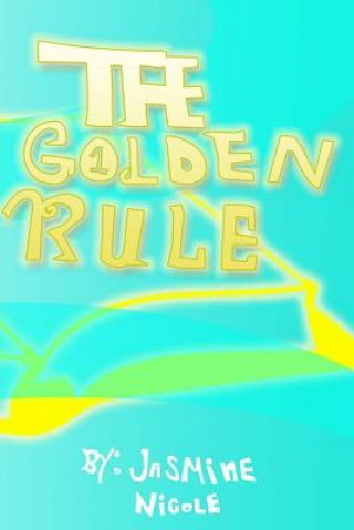 Kniha The Golden Rule Jasmine Nicole