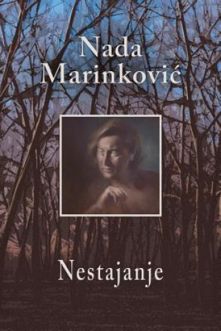 Kniha Nestajanje Nada Marinkovic