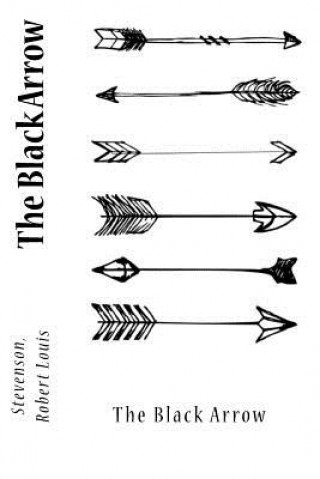 Knjiga The Black Arrow Stevenson Robert Louis