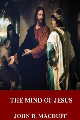 Книга The Mind of Jesus John R Macduff