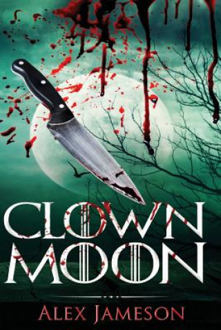 Knjiga Clown Moon Alex Jameson