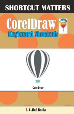 Könyv CorelDraw Keyboard Shortcuts U C-Abel Books