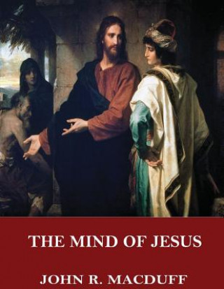 Kniha The Mind of Jesus John R Macduff