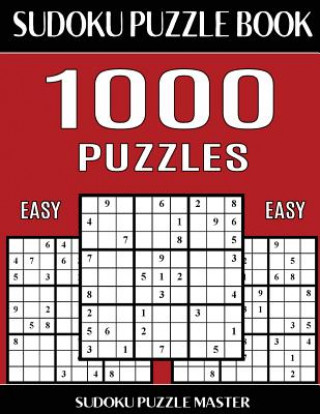 Carte Sudoku Puzzle Book 1,000 Easy Puzzles, Jumbo Bargain Size Book: No Wasted Puzzles With Only One Level of Difficulty Sudoku Puzzle Master