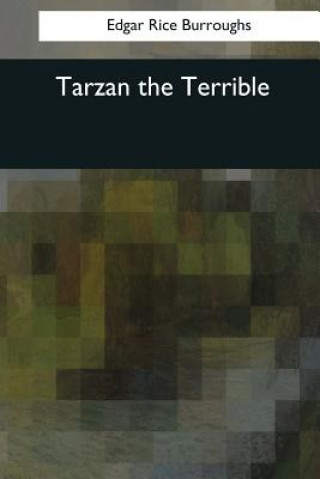 Knjiga Tarzan the Terrible Edgar Rice Burroughs