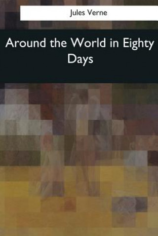 Kniha Around the World in Eighty Days: W. H. G. Kingston Jules Verne