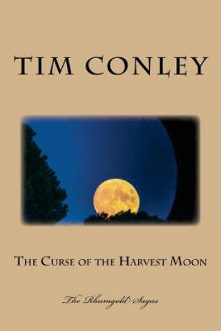 Kniha The Curse of the Harvest Moon Tim Conley