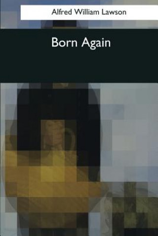 Knjiga Born Again Alfred William Lawson