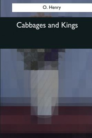 Könyv Cabbages and Kings O. Henry